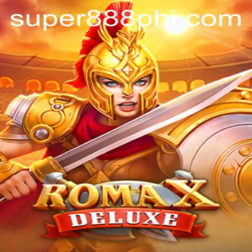 Experience the Thrills of RomaXDeluxe with Super888