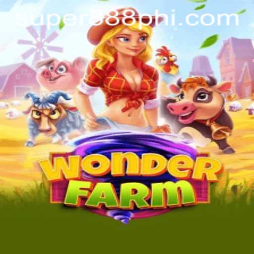 Explore the Exciting World of WonderFarm: A Game-Changer with Super888 Features